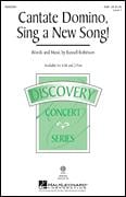 Cantate Domino, Sing a New Song!
